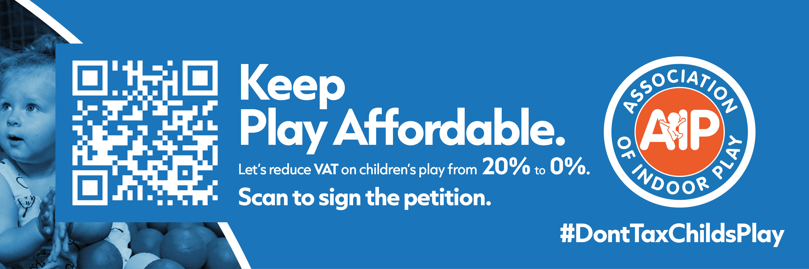 Keep Play Affordable. Let’s reduce VAT on children’s play from 20% to 0%. Association of Indoor Play campaign.